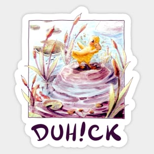 Duh!ck Cute Duck V.1 Sticker